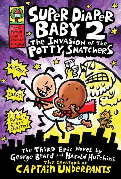 Super Diaper Baby #2: The Invasion of the Potty Snatchers (Captain Underpants Series) - Hardcover | Diverse Reads