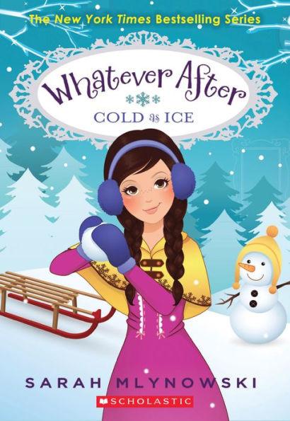 Cold as Ice (Whatever After Series #6) - Paperback | Diverse Reads