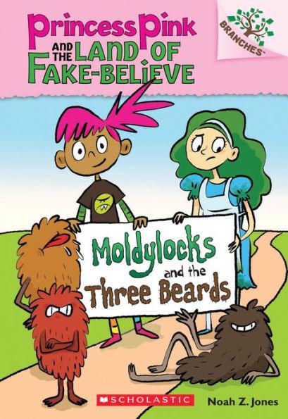 Moldylocks and the Three Beards (Princess Pink and the Land of Fake-Believe Series #1) - Paperback | Diverse Reads