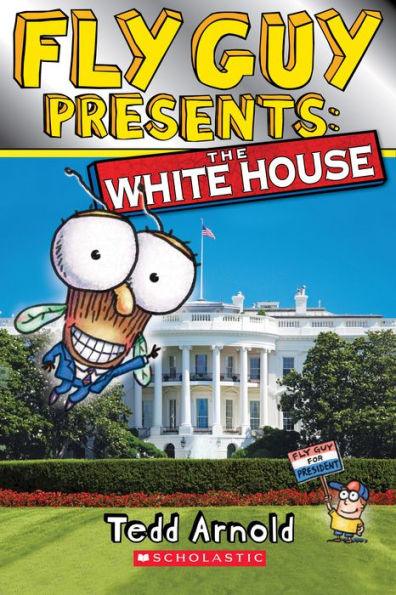 Fly Guy Presents: The White House (Scholastic Reader, Level 2) - Paperback | Diverse Reads