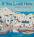 If You Lived Here: Houses of the World - Hardcover | Diverse Reads