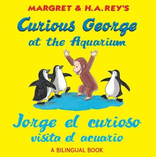 Jorge el curioso visita el acuario/Curious George at the Aquarium (Bilingual Edition) - Paperback | Diverse Reads