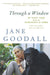 Through a Window: My Thirty Years with the Chimpanzees of Gombe - Paperback | Diverse Reads