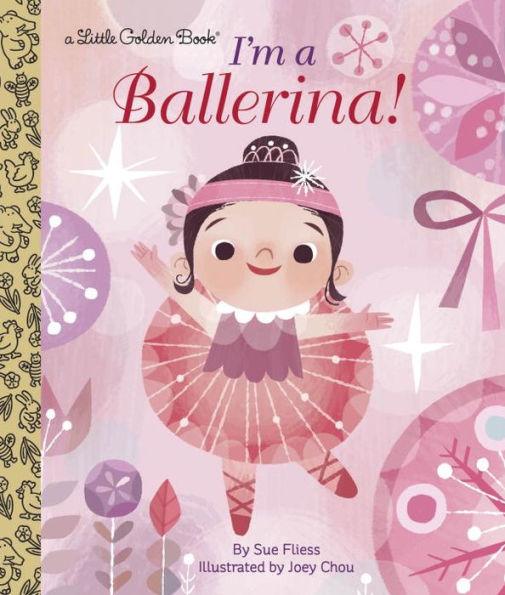 I'm a Ballerina! - Hardcover | Diverse Reads