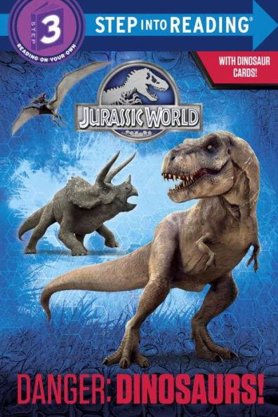Danger: Dinosaurs! (Jurassic World) - Paperback | Diverse Reads