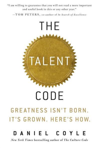 The Talent Code: Greatness Isn't Born. It's Grown. Here's How. - Hardcover | Diverse Reads