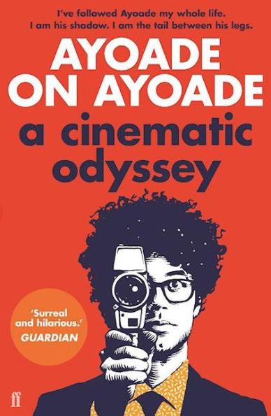 Ayoade on Ayoade: A Cinematic Odyssey - Paperback | Diverse Reads