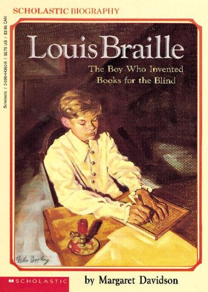 Louis Braille: The Boy Who Invented Books for the Blind - Paperback | Diverse Reads