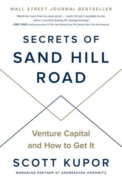 Secrets of Sand Hill Road: Venture Capital and How to Get It - Hardcover | Diverse Reads
