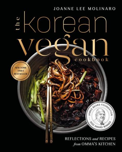 The Korean Vegan Cookbook: Reflections and Recipes from Omma's Kitchen - Diverse Reads