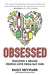 Obsessed: Building a Brand People Love from Day One - Hardcover | Diverse Reads
