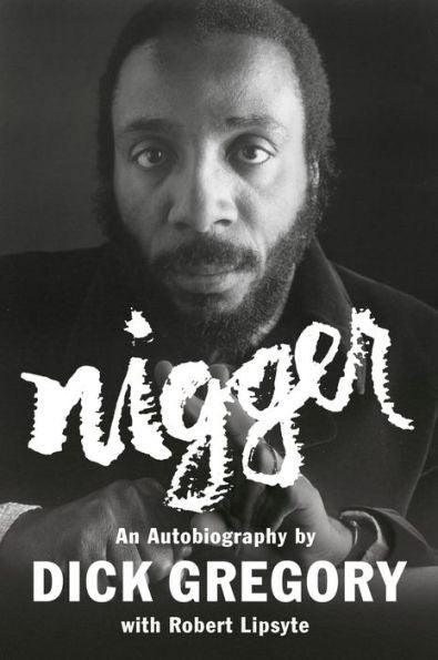 Nigger: An Autobiography -  | Diverse Reads