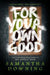 For Your Own Good - Paperback | Diverse Reads