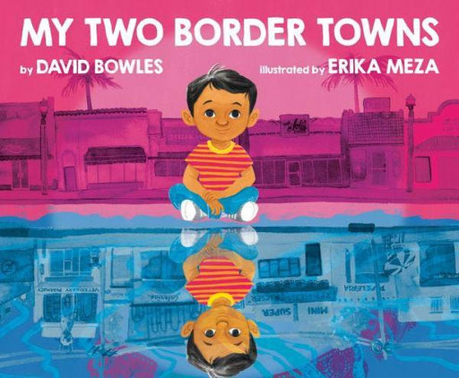 My Two Border Towns - Diverse Reads