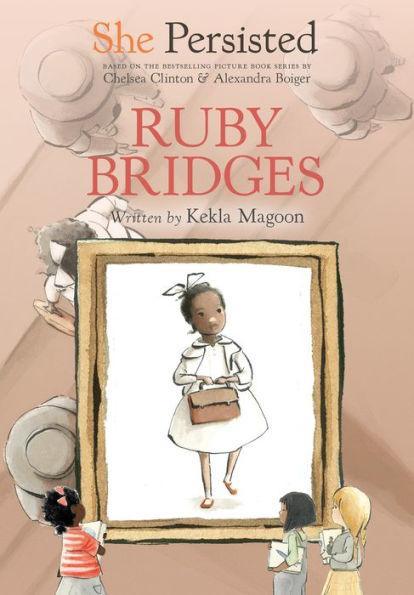 She Persisted: Ruby Bridges -  | Diverse Reads