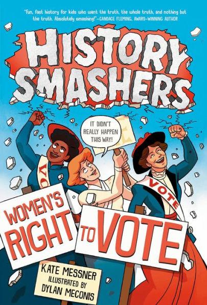 Women's Right to Vote (History Smashers Series) - Library Binding | Diverse Reads