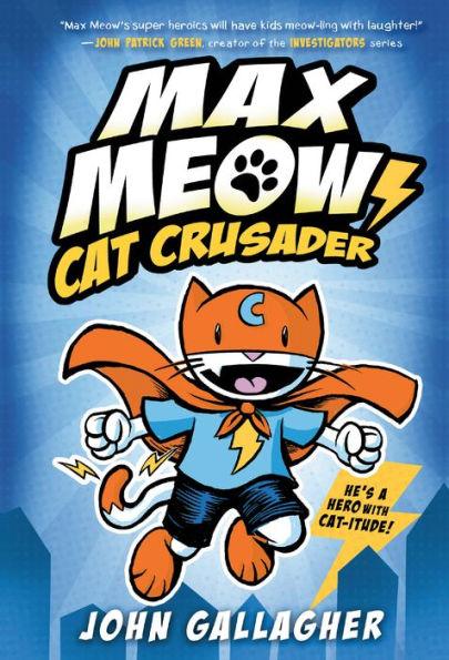 Max Meow Book 1: Cat Crusader - Hardcover | Diverse Reads