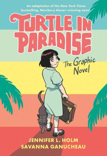 Turtle in Paradise: The Graphic Novel - Paperback | Diverse Reads