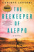 The Beekeeper of Aleppo: A Novel - Diverse Reads