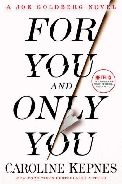 For You and Only You: A Joe Goldberg Novel - Hardcover | Diverse Reads