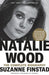 Natalie Wood: The Complete Biography - Paperback | Diverse Reads