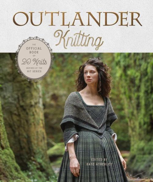 Outlander Knitting: The Official Book of 20 Knits Inspired by the Hit Series - Hardcover | Diverse Reads