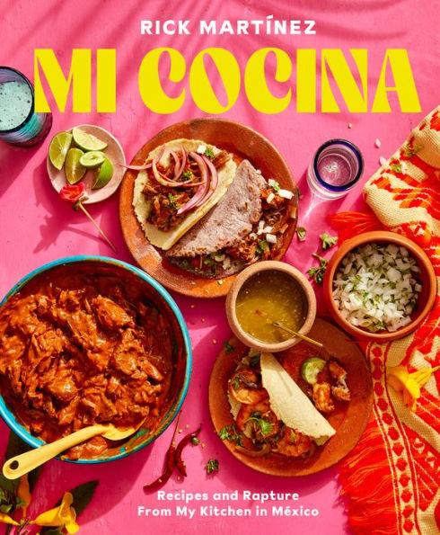 Mi Cocina: Recipes and Rapture from My Kitchen in Mexico - Diverse Reads