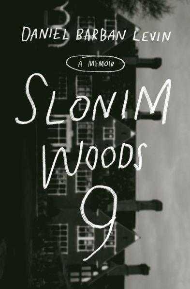 Slonim Woods 9: A Memoir - Hardcover | Diverse Reads