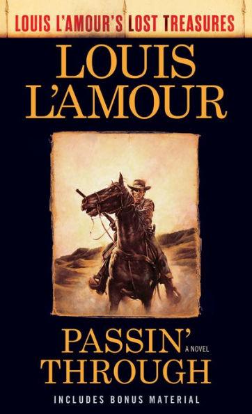 Passin' Through (Louis L'Amour's Lost Treasures): A Novel - Paperback | Diverse Reads