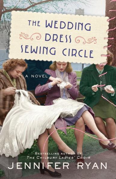 The Wedding Dress Sewing Circle: A Novel - Paperback | Diverse Reads