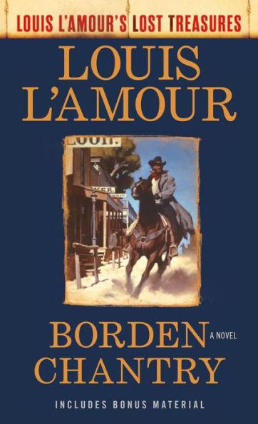 Borden Chantry (Louis L'Amour's Lost Treasures): A Novel - Paperback | Diverse Reads