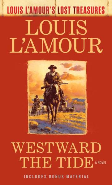 Westward the Tide (Louis L'Amour's Lost Treasures) - Paperback | Diverse Reads