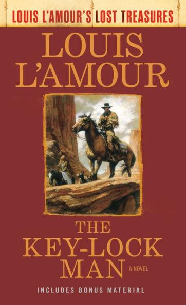 The Key-Lock Man (Louis L'Amour's Lost Treasures): A Novel - Paperback | Diverse Reads