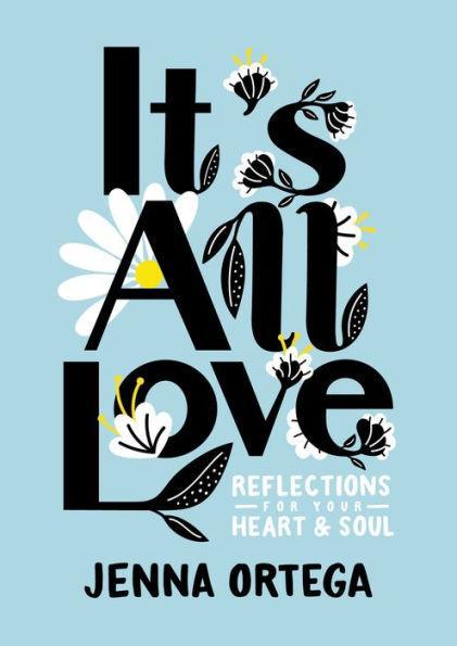 It's All Love: Reflections for Your Heart & Soul - Diverse Reads