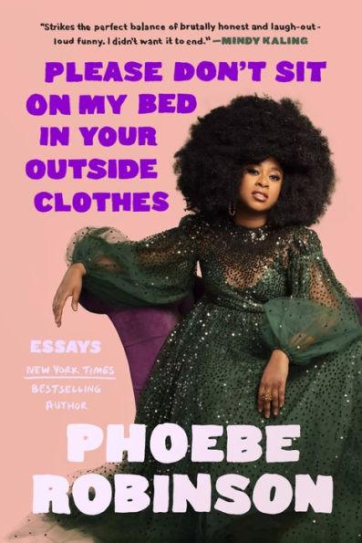 Please Don't Sit on My Bed in Your Outside Clothes - Hardcover | Diverse Reads