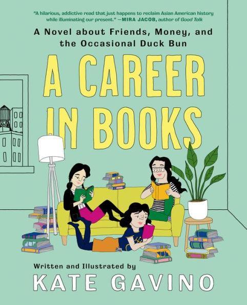 A Career in Books: A Novel about Friends, Money, and the Occasional Duck Bun - Diverse Reads