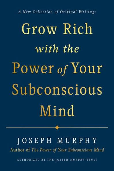 Grow Rich with the Power of Your Subconscious Mind - Hardcover | Diverse Reads