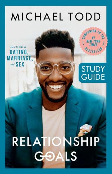 Relationship Goals Study Guide: How to Win at Dating, Marriage, and Sex - Paperback | Diverse Reads