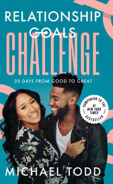 Relationship Goals Challenge: Thirty Days from Good to Great - Hardcover | Diverse Reads