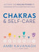 Chakras & Self-Care: Activate the Healing Power of Chakras with Everyday Rituals - Paperback | Diverse Reads