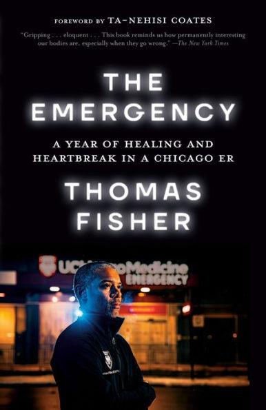 The Emergency: A Year of Healing and Heartbreak in a Chicago ER - Paperback | Diverse Reads