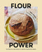 Flour Power: The Practice and Pursuit of Baking Sourdough Bread - Hardcover | Diverse Reads