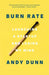 Burn Rate: Launching a Startup and Losing My Mind - Paperback | Diverse Reads