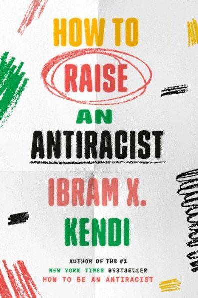 How to Raise an Antiracist -  | Diverse Reads