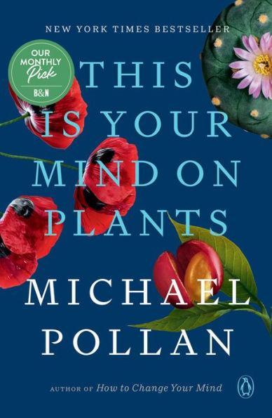 This Is Your Mind on Plants - Paperback | Diverse Reads