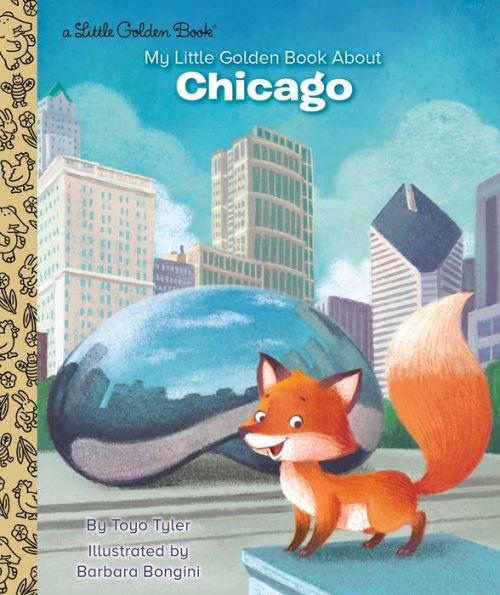 My Little Golden Book about Chicago - Hardcover | Diverse Reads