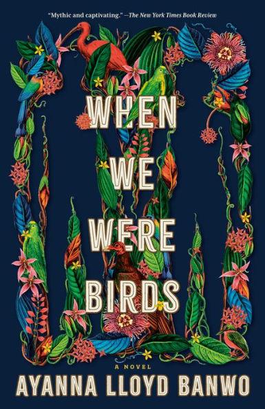 When We Were Birds: A Novel - Paperback | Diverse Reads