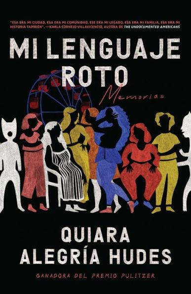 Mi lenguaje roto (My Broken Language) - Paperback | Diverse Reads