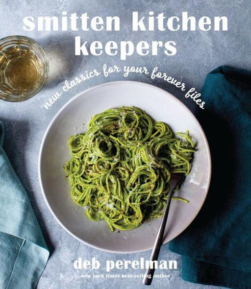 Smitten Kitchen Keepers: New Classics for Your Forever Files: A Cookbook - Hardcover | Diverse Reads