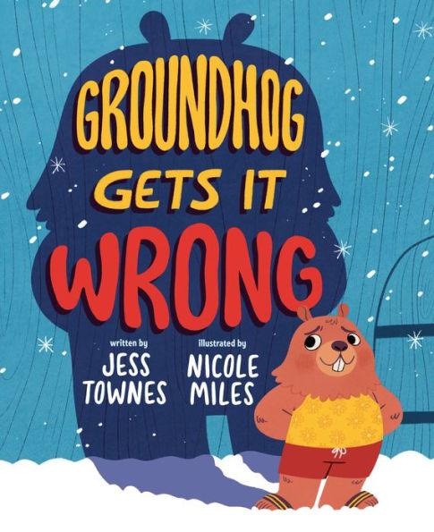 Groundhog Gets It Wrong - Hardcover | Diverse Reads
